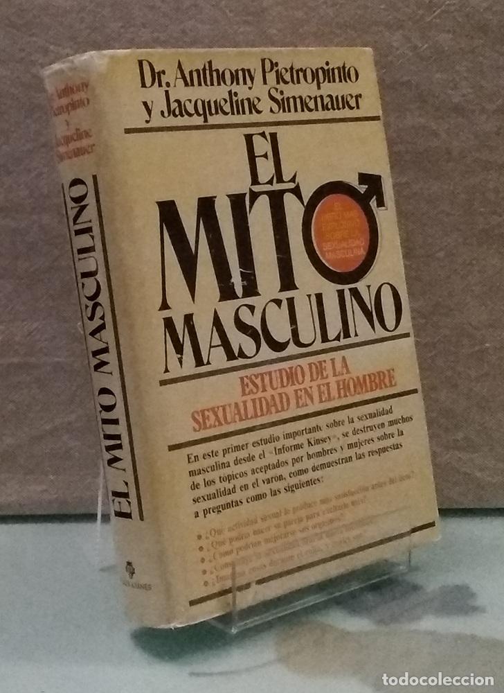 B&uuml;cher: El mito masculino - Anthony Pietropinto y Jacqueline Simenauer
