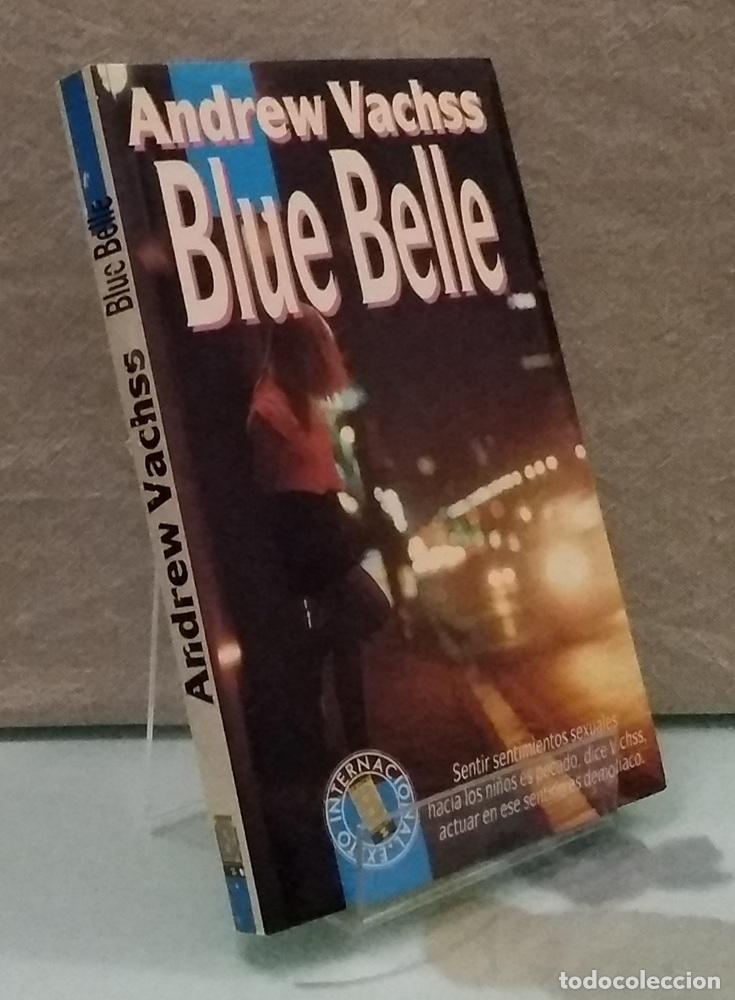 Libros: Blue Belle (en espa&ntilde;ol) - Andrew Vachss - Foto 1