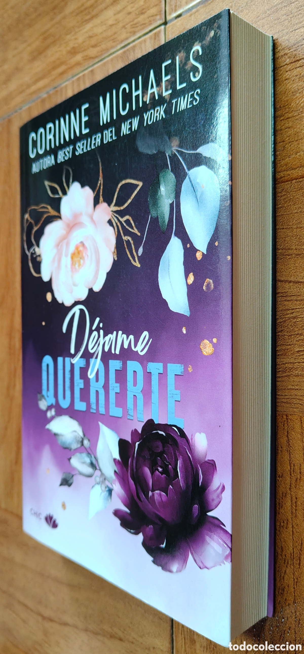 Libros: D&eacute;jame quererte � Chic - Corinne Michaels - Foto 2