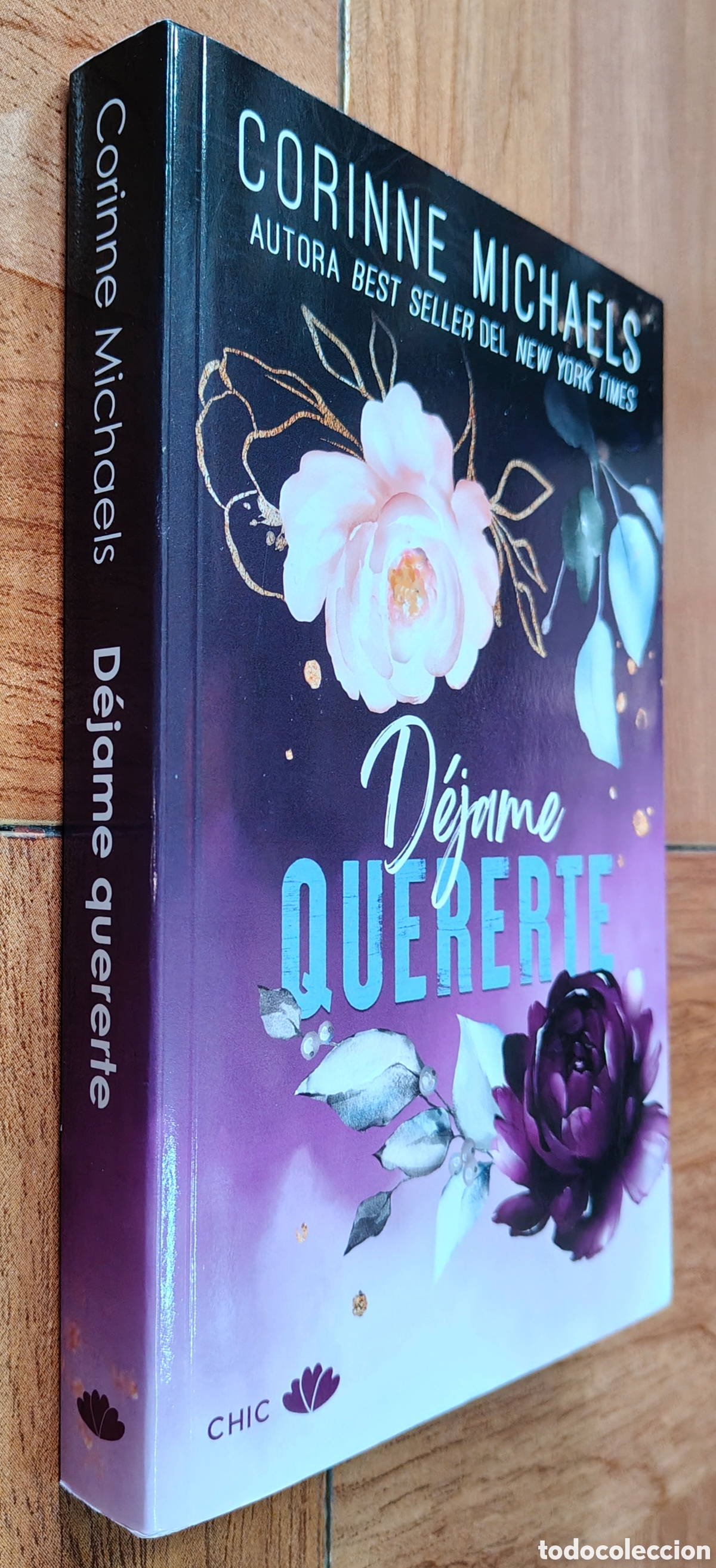 Libros: D&eacute;jame quererte � Chic - Corinne Michaels - Foto 1