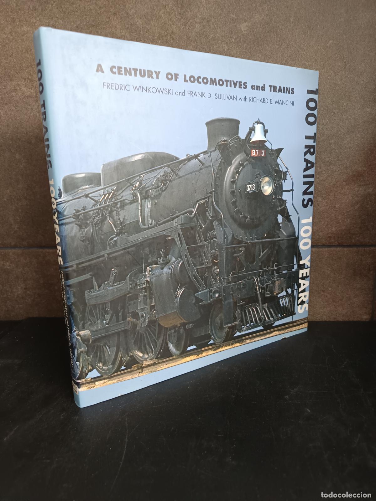 Libri di seconda mano: A CENTURY OF LOCOMOTIVES AND TRAINS, TRENES Y LOCOMOTORAS