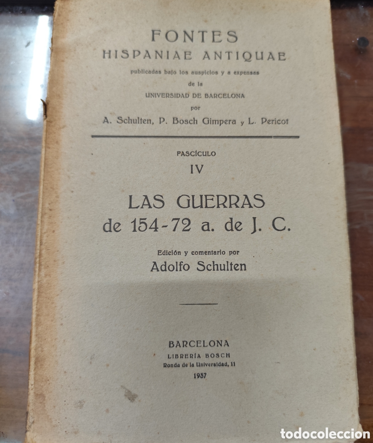 Libros: LAS GUERRAS DE 154-72 a. de J. C. Fontes Hispaniae Antiquae. Fasc&iacute;culo IV. A&ntilde;o 1937 - SCHULTEN,Adol