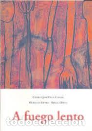 Libros: A FUEGO LENTO - Camilo Jos&eacute; Cela Conde. - Foto 1
