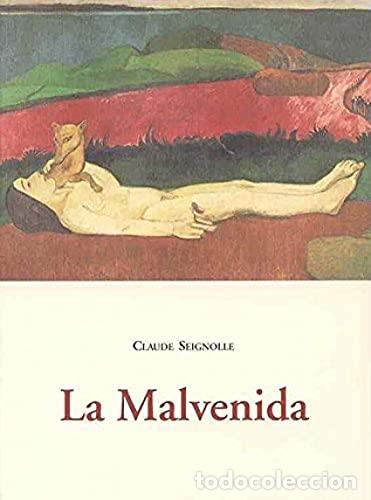 Libros: LA MALVENIDA - SEIGNOLLE, CLAUDE. - Foto 1