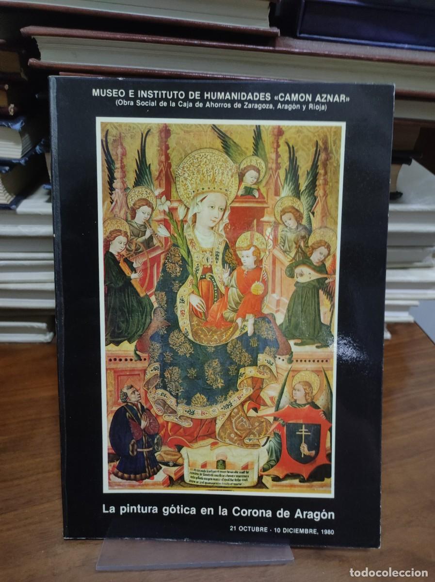 Livros em segunda m&atilde;o: LA PINTURA GOTICA EN LA CORONA DE ARAGON / CAMON AZNAR
