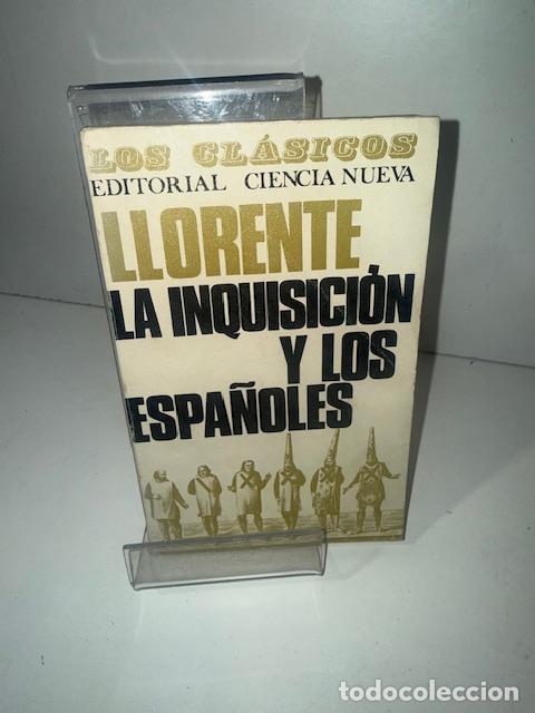 Libros: LA INQUISICION Y LOS ESPA&Ntilde;OLES JUAN A LLORENTE