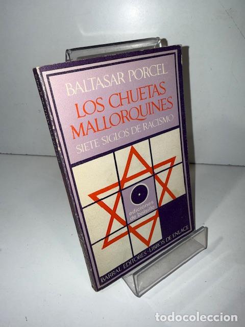 Libros: LOS CHUETAS MALLORQUINES BALTASAR PORCEL - Foto 1