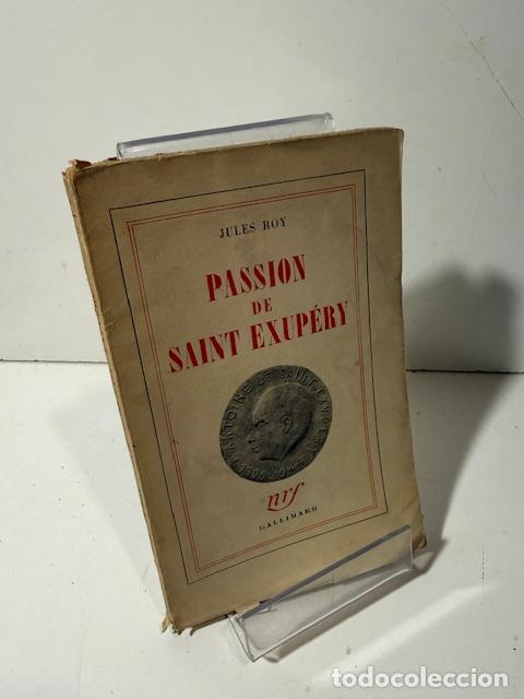 B&uuml;cher: PASSION DE SAINT EXUPERY JULES ROY