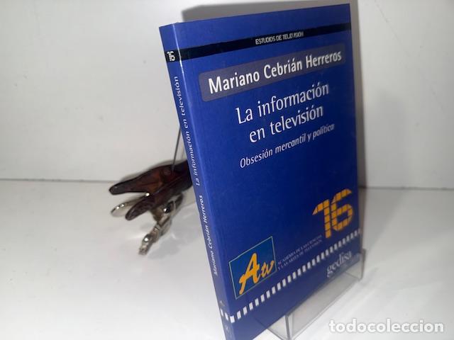 Libri di seconda mano: LA INFORMACION EN TELEVISION MARIANO CEBRIAN HERREROS
