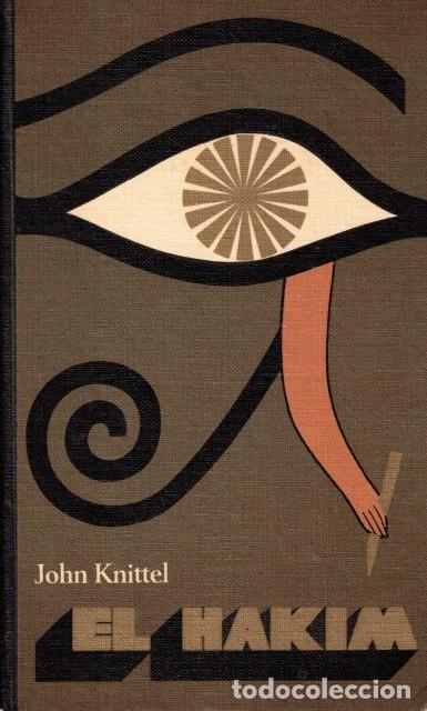 Libros: El hakim - Knittel, John - Foto 1