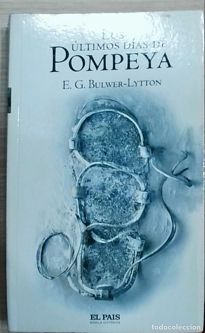 Libros: Los &uacute;ltimos d&iacute;as de Pompeya - Bulwer Lytton, E. G.: