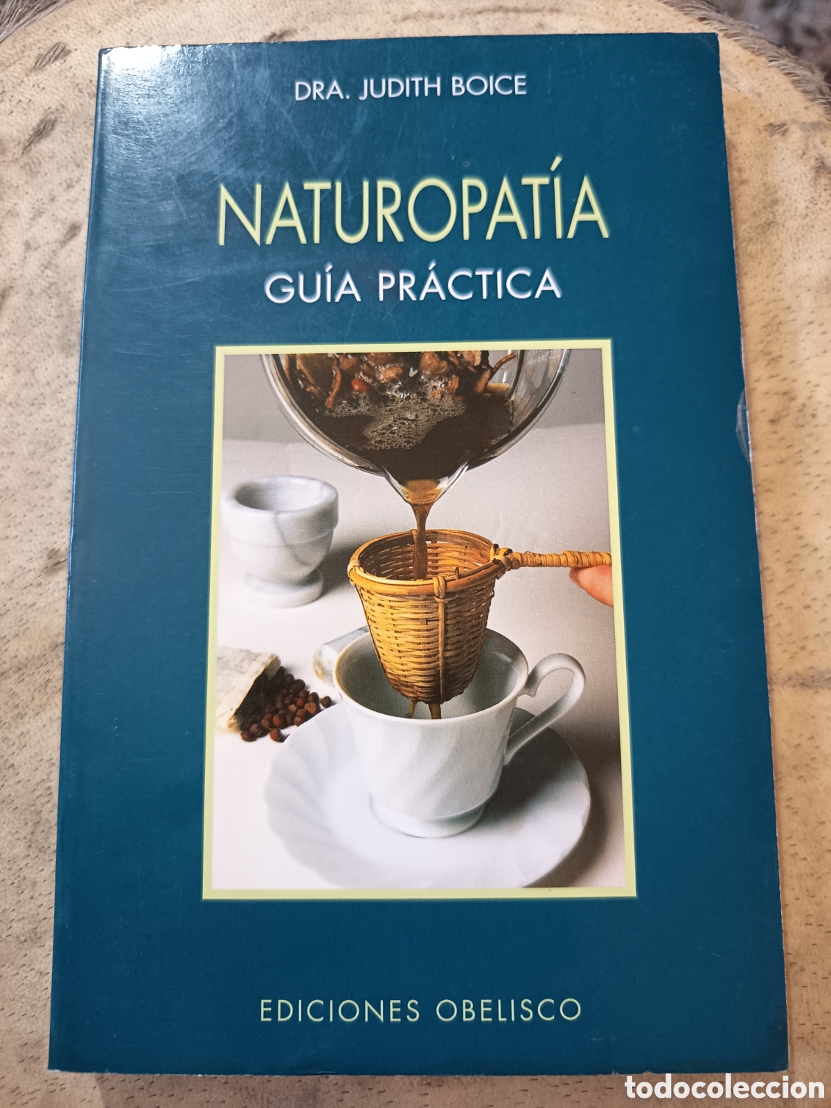 Libri di seconda mano: Naturopatia. Gu&iacute;a pr&aacute;ctica. Dra. Judith Boice