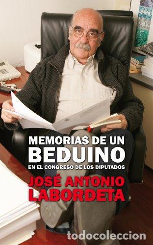Libri di seconda mano: Memorias de un beduino en el Congreso de los Diputados - Labordeta, Jos&eacute; Antonio - tdk49