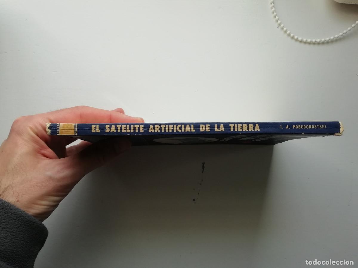 Libros: El sat&eacute;lite artificial de la tierra - I. A. Pobedonostsef 1958 - Foto 16