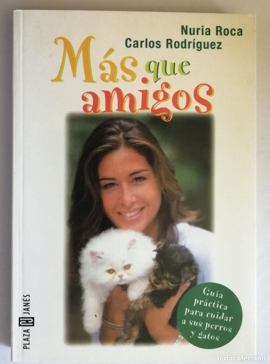 Libros: MAS QUE AMIGOS, NURIA ROCA CARLOS RODRIGUEZ - Foto 1