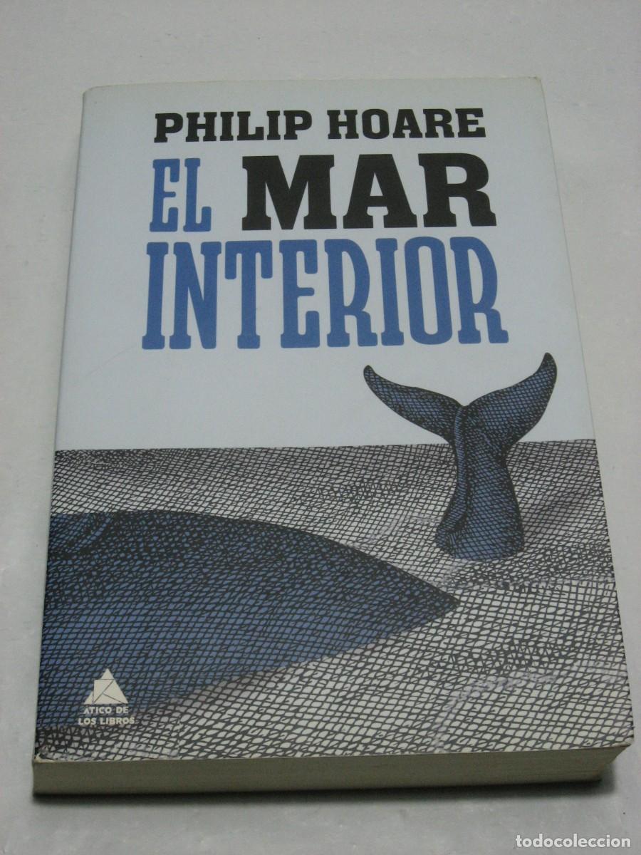 Libros: EL MAR INTERIOR - Philip Hoare - Foto 1