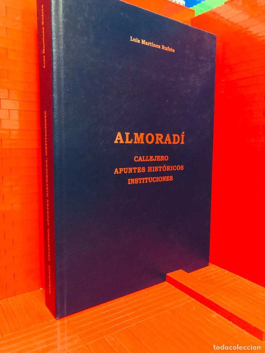 Libros: ALMORAD&Iacute; CALLEJERO &ndash; LUIS MART&Iacute;NEZ RUFETE &ndash; 2008