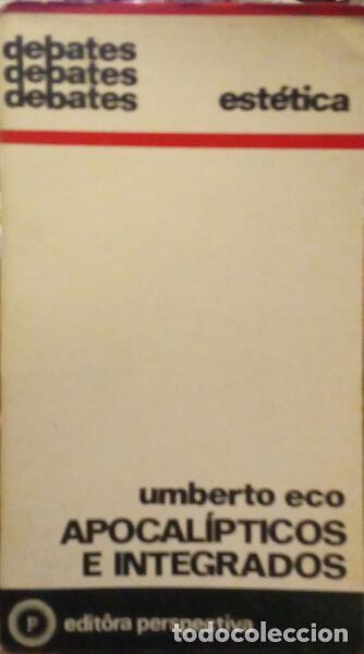 Libros: ECO. (Umberto) - APOCAL&Iacute;PTICOS E INTEGRADOS. [ED. 1970] - Foto 1