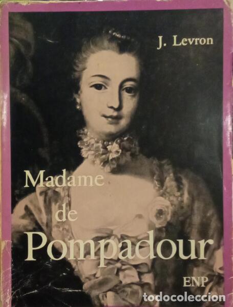 Libros: LEVRON. (Jacques) - MADAME DE POMPADOUR. - Foto 1