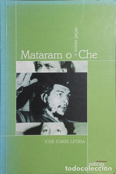Libros: LETRIA. (Jos&eacute; Jorge) - MATARAM O CHE E OUTRAS PE&Ccedil;AS. - Foto 1
