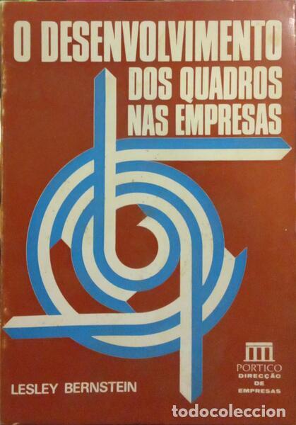 Livres: BERNSTEIN. (Lesley) - O DESENVOLVIMENTO DOS QUADROS NAS EMPRESAS.