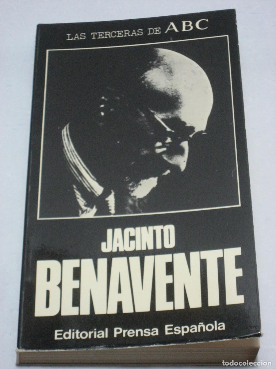 Libros: JACINTO BENAVENTE Las Terceras de ABC - Selecci&oacute;n y pr&oacute;logo: Adolfo Prego - Foto 1