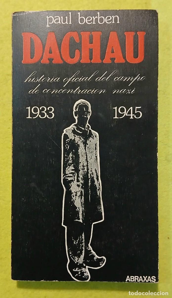 Libros: Dachau, Historia oficial del campo de concentraci&oacute;n nazi.
