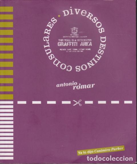 Libros: DIVERSOS DESTINOS CONSULARES - ANTONIO R&Oacute;MAR - Foto 1