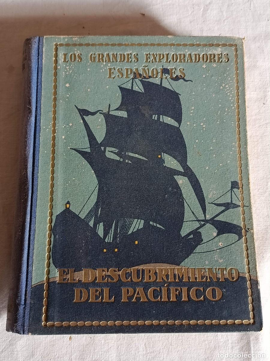 books: Los grandes exploradores el descubrimiento del pac&iacute;fico 1943