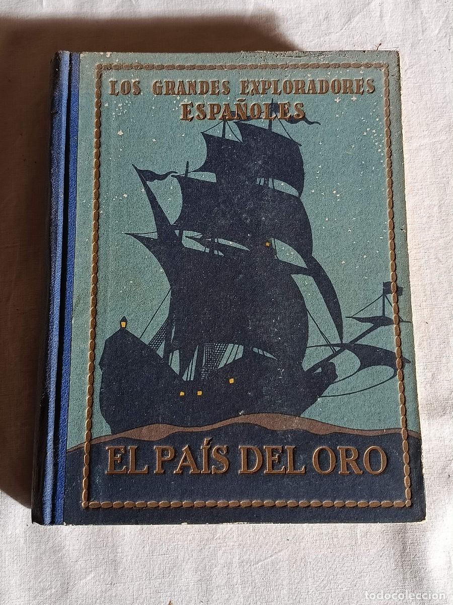 books: Los grandes exploradores el pais del oro 1943