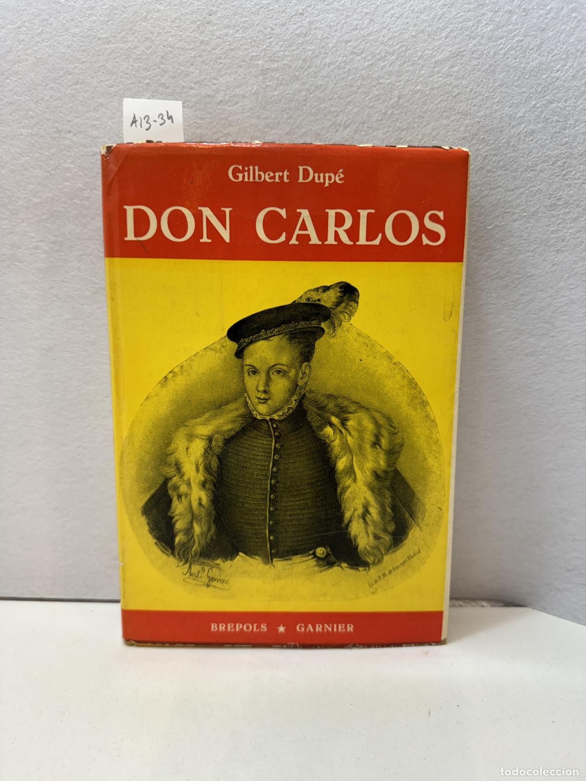 Libros: DUP&Eacute;, Gilbert: - Don Carlos. - Foto 2