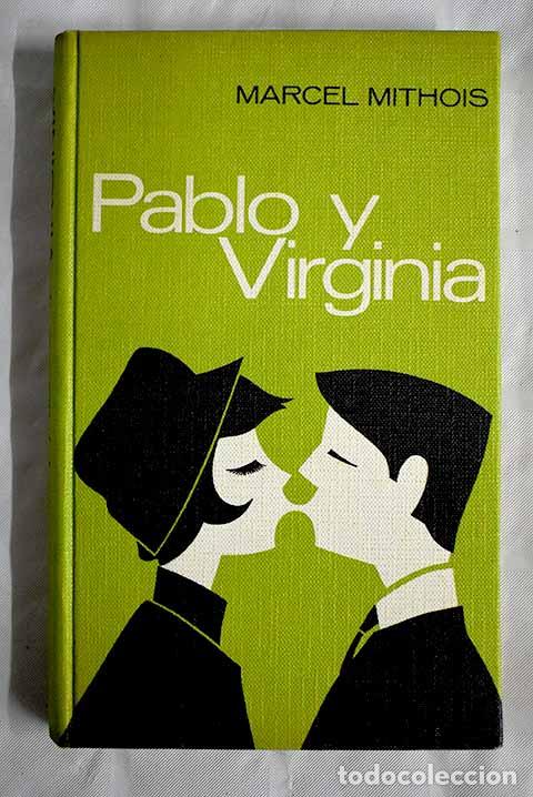 Libros: Pablo y Virginia: Mithois, Marcel.- Mithois, Marcel - Foto 1