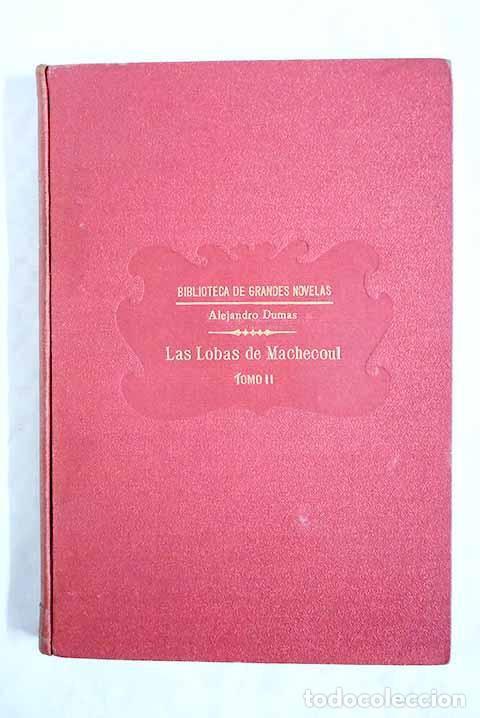 Libros: Las Lobas de Machecoul, tomo II.- Dumas, Alejandro