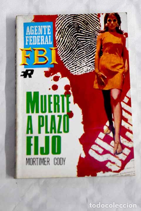 Libros: Muerte a plazo fijo: Cody, Mortimer.- Cody, Mortimer - Foto 1