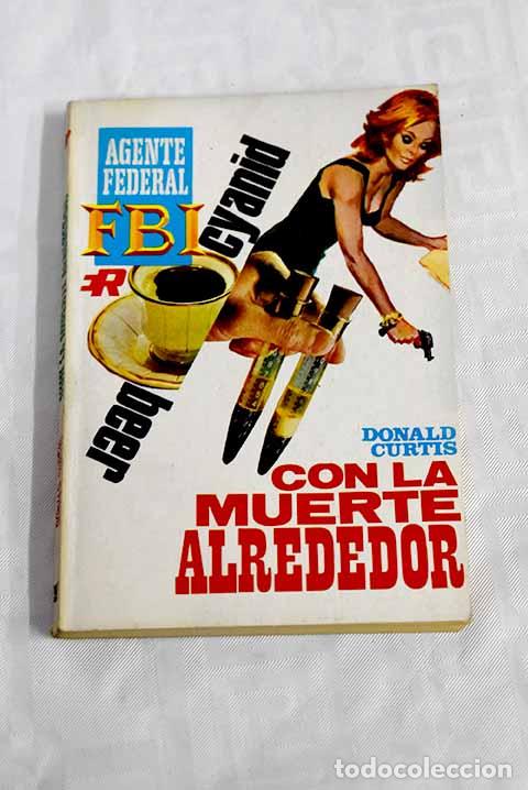 Libros: Con la muerte alrededor.- Curtis, Donald - Foto 1