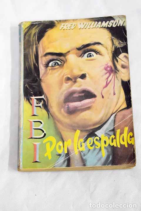 Libros: Por la espalda: Williamson, Fred.- Williamson, Fred - Foto 1