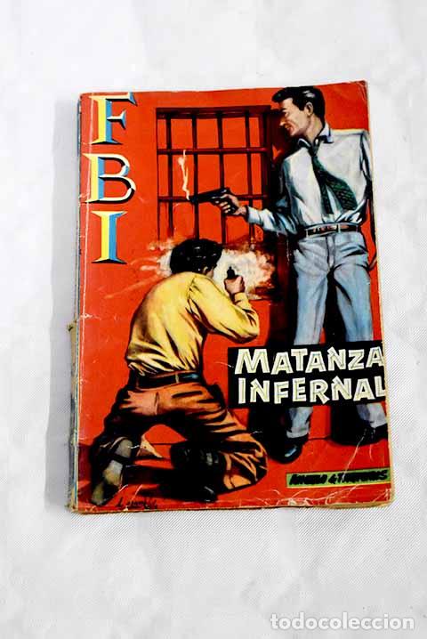 Libros: Matanza infernal: Tarturis, &Aacute;ngelo de.- Tarturis, &Aacute;ngelo de - Foto 1