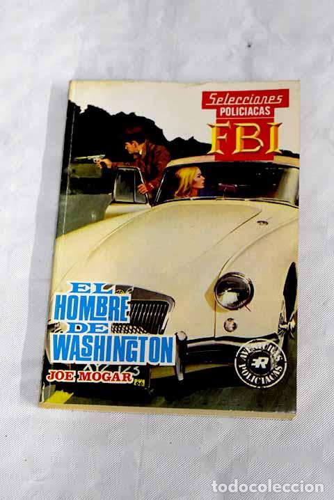 Libros: El hombre de Washington.- Mogar, Joe - Foto 1