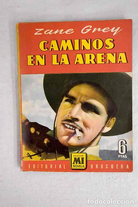 Libros: Caminos en la arena: Grey, Zane.- Grey, Zane - Foto 1