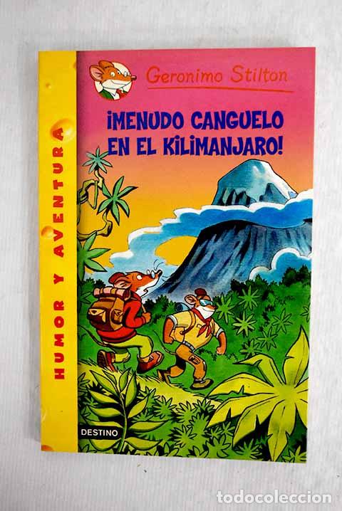 Libros: &iexcl;Menudo canguelo en el Kilimanjaro!.- Stilton, Geronimo - Foto 1