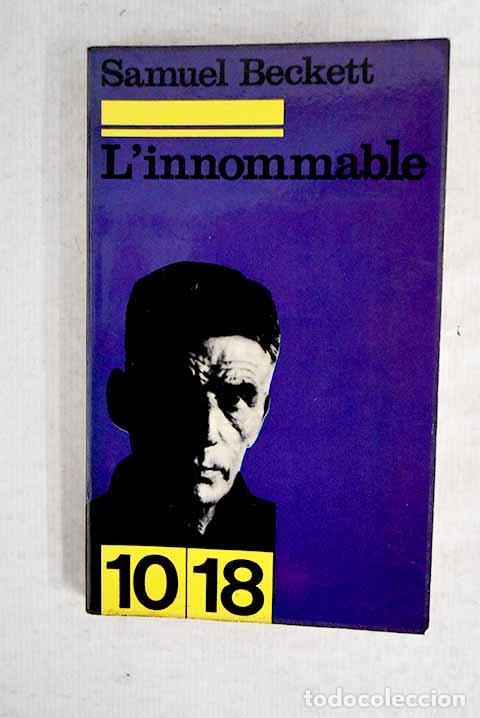 Libros: L innommable: Beckett, Samuel.- Beckett, Samuel - Foto 1