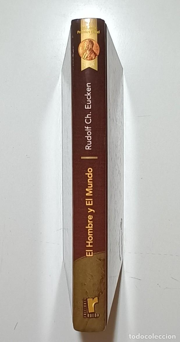 Libros: EL HOMBRE Y EL MUNDO - RUDOLF CH. EUCKEN - ED. RUEDA - 2002 - Foto 2