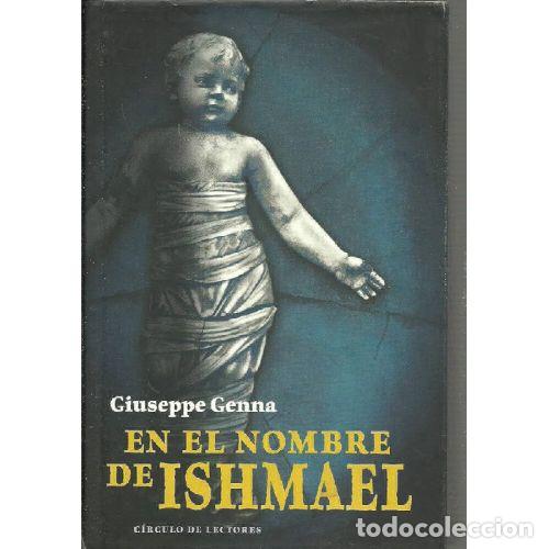 Libros: EN el NOMBRE de ISHMAEL - GIUSEPPE GENNA - Sin Especificar - Foto 1