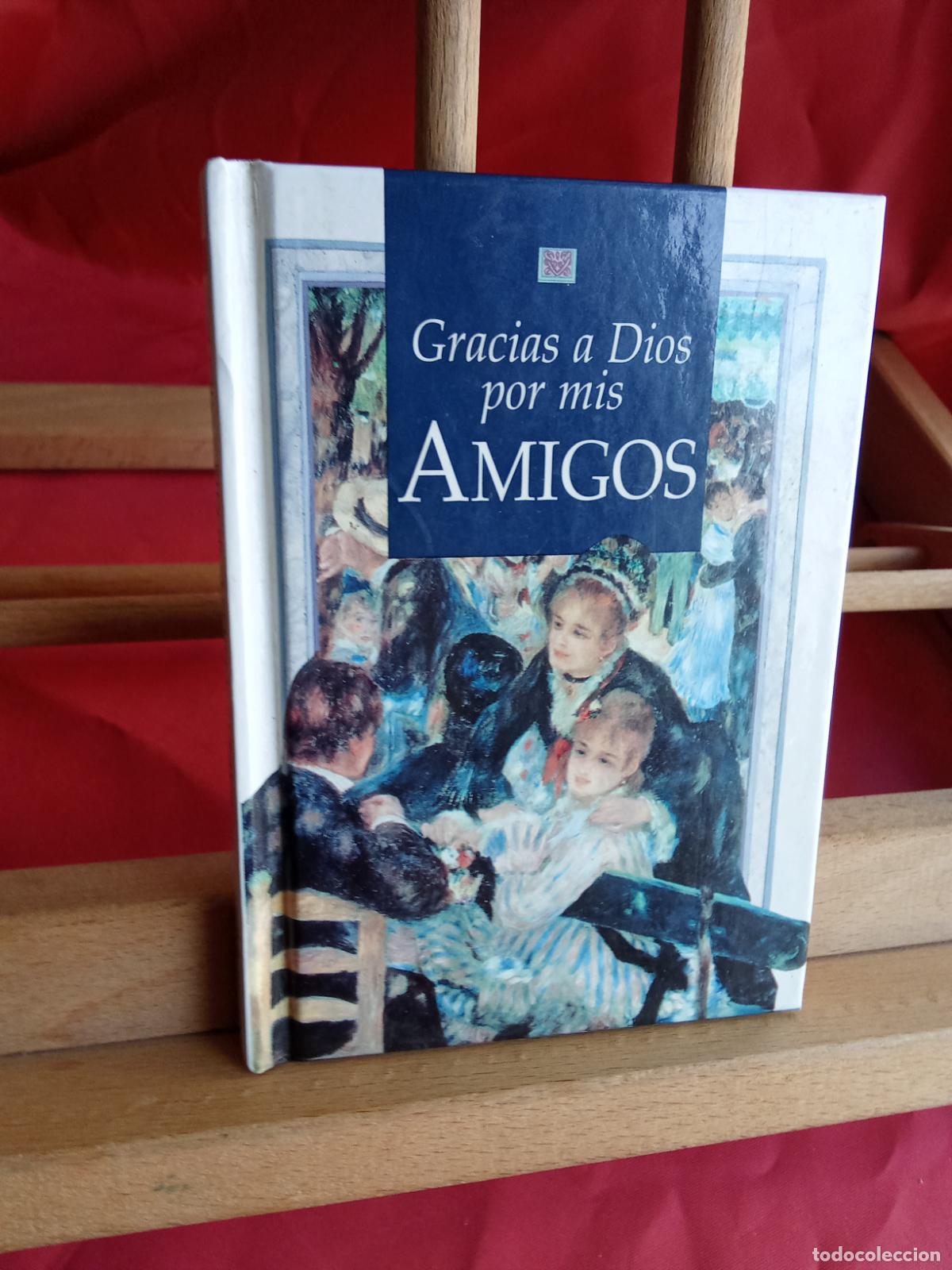 Libros: Gracias a Dios por mis amigos. (Ed. Helen Exley) N.4038