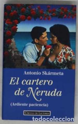 Libros: El Cartero de Neruda - Antonio Sk&aacute;rmeta. - Foto 1