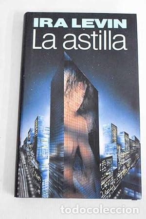 Libros: La Astilla - Ira Levin. - Foto 1