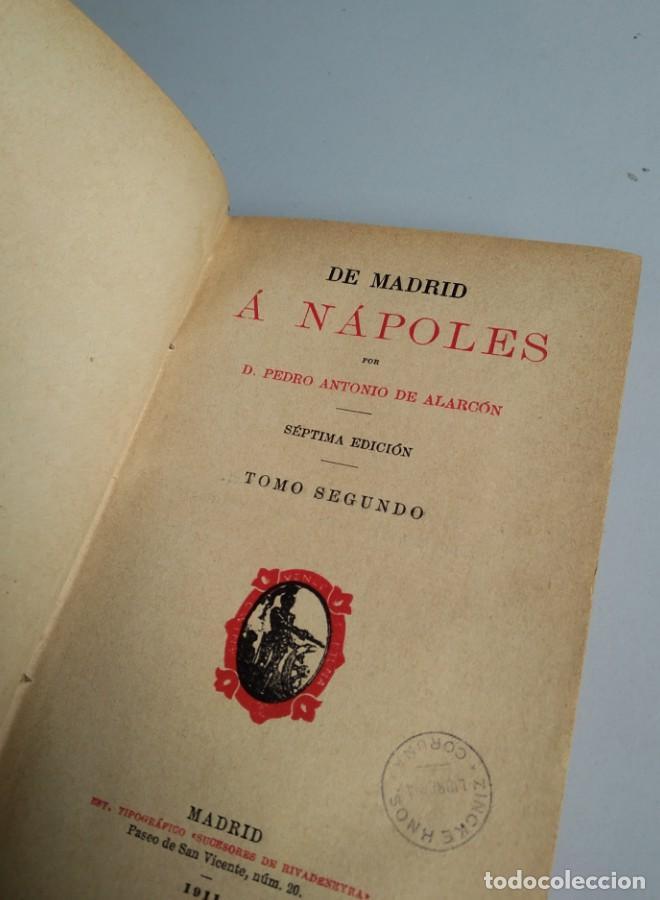 Libros: DE MADRID A NAPOLES. ALARC&Oacute;N. 2 VOLUMENES. 1911 - - Foto 6