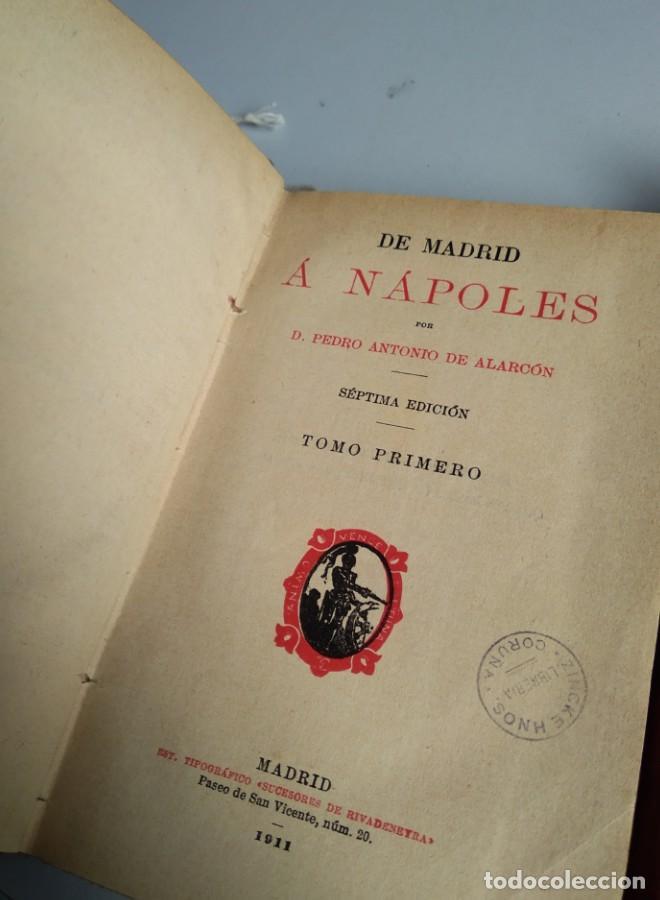 Libros: DE MADRID A NAPOLES. ALARC&Oacute;N. 2 VOLUMENES. 1911 - - Foto 12