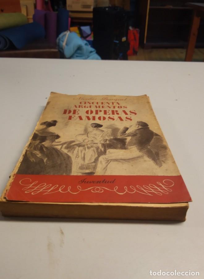 Libros: CINCUNTA ARGUMENTOS DE OPERAS FAMOSAS. NICOLAS BARQUET - - Foto 4