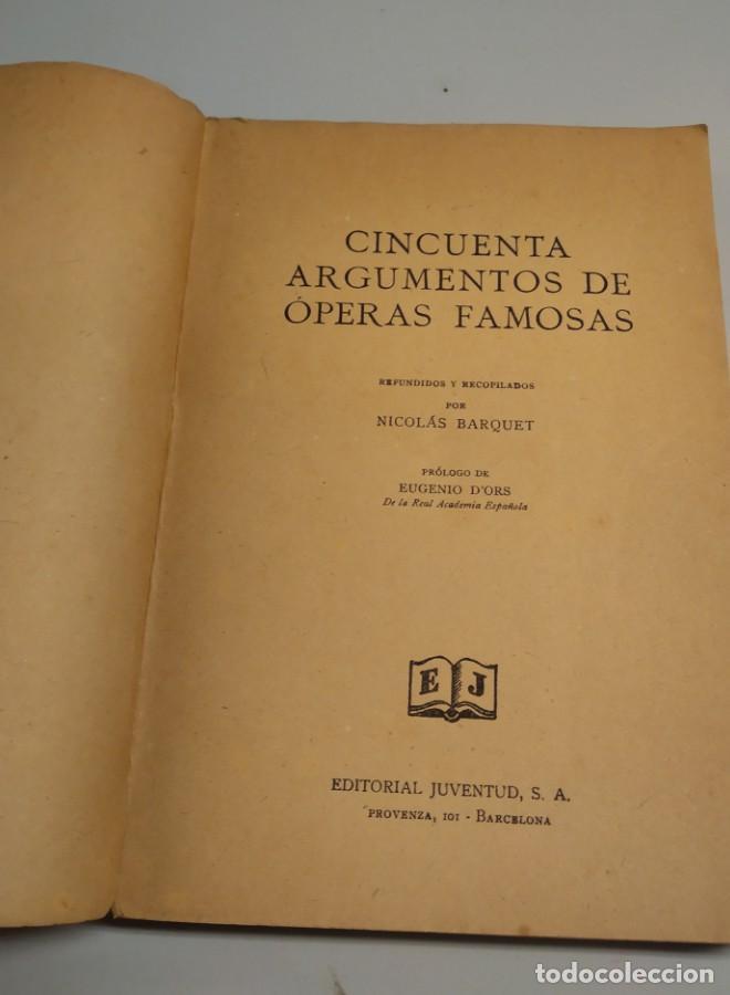 Libros: CINCUNTA ARGUMENTOS DE OPERAS FAMOSAS. NICOLAS BARQUET - - Foto 7